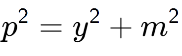 A LaTex expression showing p to the power of 2 = y to the power of 2 + m to the power of 2