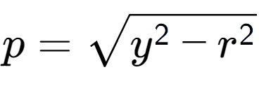 A LaTex expression showing p = square root of y to the power of 2 - r to the power of 2