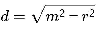 A LaTex expression showing d = square root of m to the power of 2 - r to the power of 2