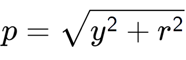 A LaTex expression showing p = square root of y to the power of 2 + r to the power of 2