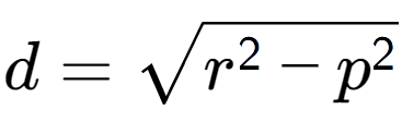 A LaTex expression showing d = square root of r to the power of 2 - p to the power of 2