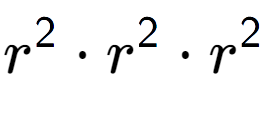 A LaTex expression showing r to the power of 2 times r to the power of 2 times r to the power of 2