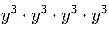 A LaTex expression showing y to the power of 3 times y to the power of 3 times y to the power of 3 times y to the power of 3