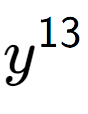 A LaTex expression showing y to the power of 13