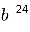 A LaTex expression showing b to the power of -24