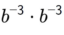 A LaTex expression showing b to the power of -3 times b to the power of -3