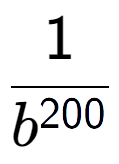 A LaTex expression showing 1 over b to the power of 200