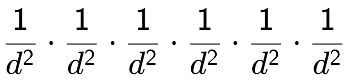 A LaTex expression showing 1 over d to the power of 2 times 1 over d to the power of 2 times 1 over d to the power of 2 times 1 over d to the power of 2 times 1 over d to the power of 2 times 1 over d to the power of 2