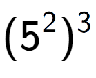 A LaTex expression showing (5 to the power of 2 ) to the power of 3