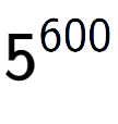 A LaTex expression showing 5 to the power of 600