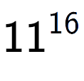 A LaTex expression showing 11 to the power of 16