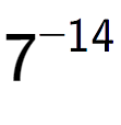 A LaTex expression showing 7 to the power of -14