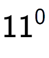 A LaTex expression showing 11 to the power of 0