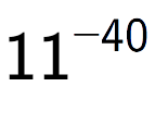 A LaTex expression showing 11 to the power of -40