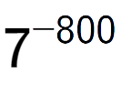 A LaTex expression showing 7 to the power of -800