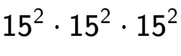 A LaTex expression showing 15 to the power of 2 times 15 to the power of 2 times 15 to the power of 2