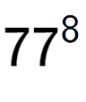 A LaTex expression showing 77 to the power of 8