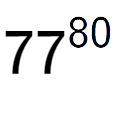 A LaTex expression showing 77 to the power of 80