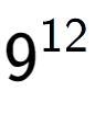 A LaTex expression showing 9 to the power of 12