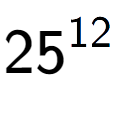 A LaTex expression showing 25 to the power of 12