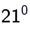 A LaTex expression showing 21 to the power of 0