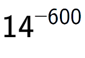 A LaTex expression showing 14 to the power of -600