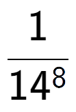 A LaTex expression showing 1 over 14 to the power of 8