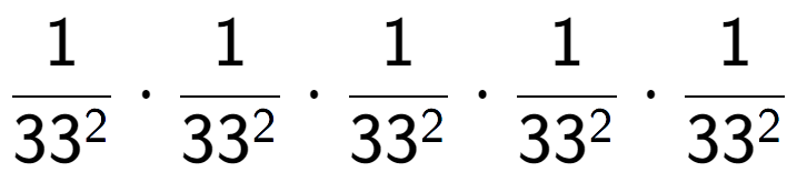 A LaTex expression showing 1 over 33 to the power of 2 times 1 over 33 to the power of 2 times 1 over 33 to the power of 2 times 1 over 33 to the power of 2 times 1 over 33 to the power of 2