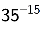 A LaTex expression showing 35 to the power of -15