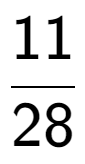 A LaTex expression showing 11 over 28