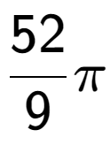 A LaTex expression showing 52 over 9 Pi