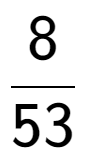 A LaTex expression showing 8 over 53