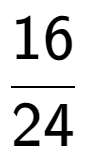 A LaTex expression showing 16 over 24