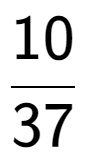 A LaTex expression showing 10 over 37