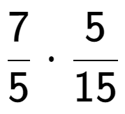 A LaTex expression showing 7 over 5 times 5 over 15