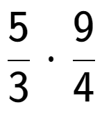 A LaTex expression showing 5 over 3 times 9 over 4