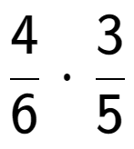 A LaTex expression showing 4 over 6 times 3 over 5