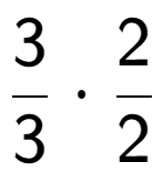 A LaTex expression showing 3 over 3 times 2 over 2