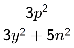 A LaTex expression showing \frac{{3p to the power of 2 }}{{3y to the power of 2 + 5n to the power of 2 }}
