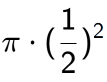 A LaTex expression showing Pi times (1 over 2 ) to the power of 2