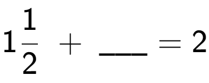 A LaTex expression showing 11 over 2 \;+\; \ sub \ sub \ _ = 2