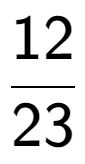 A LaTex expression showing 12 over 23