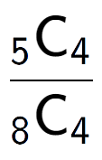 A LaTex expression showing \frac{ sub 5 \text{C} sub 4 }{ sub 8 \text{C} sub 4 }