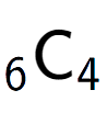 A LaTex expression showing sub 6 \text{C} sub 4