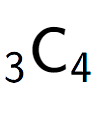 A LaTex expression showing sub 3 \text{C} sub 4