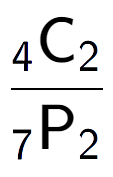 A LaTex expression showing \frac{ sub 4 \text{C} sub 2 }{ sub 7 \text{P} sub 2 }