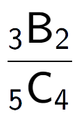 A LaTex expression showing \frac{ sub 3 \text{B} sub 2 }{ sub 5 \text{C} sub 4 }