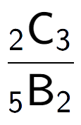 A LaTex expression showing \frac{ sub 2 \text{C} sub 3 }{ sub 5 \text{B} sub 2 }