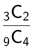 A LaTex expression showing \frac{ sub 3 \text{C} sub 2 }{ sub 9 \text{C} sub 4 }