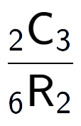 A LaTex expression showing \frac{ sub 2 \text{C} sub 3 }{ sub 6 \text{R} sub 2 }